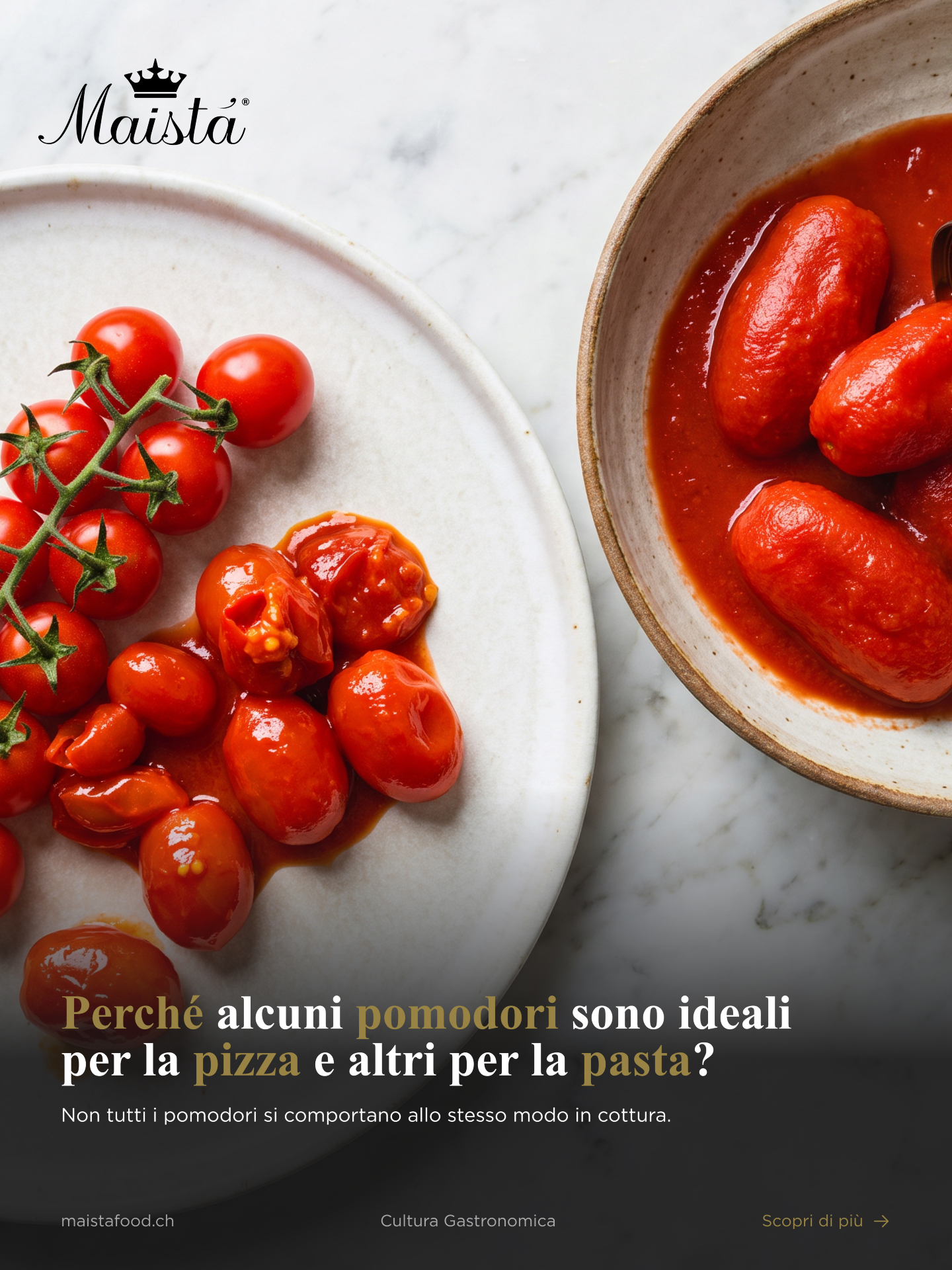 🇮🇹 Cultura Gastronomica Maistà
Un viaggio tra prodotti, tradizioni e piccoli dettagli che raccontano la cultura gastronomica italiana. Perché conoscere ciò che portiamo in tavola significa apprezzarlo ancora di più.

👑 Perché alcuni pomodori sono ideali per la pizza e altri per la pasta?
Non tutti i pomodori nascono per lo stesso scopo: c'è chi resta compatto anche in cottura veloce, e chi invece è pensato per sughi lunghi, dove il tempo concentra il sapore. La differenza si vede nella polpa, nell'acqua di vegetazione, nella buccia. Nel carosello scopriamo quale scegliere in base al piatto.

Scorri e scopri quale pomodoro serve al tuo piatto.

📩 Info e ordini:
orders@maistafood.ch | info@maistafood.ch

#MaistaFood #CulturaGastronomica #Pomodoro #SanMarzanoDOP #PizzaEPasta
